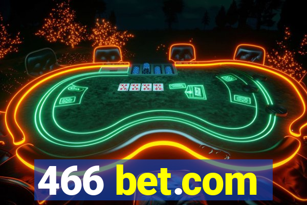 466 bet.com